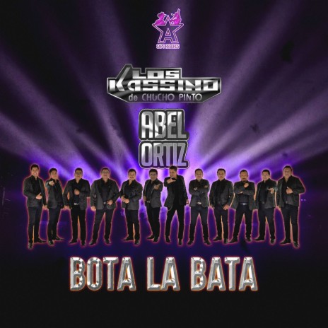 Bota la Bata ft. Abel Ortiz | Boomplay Music