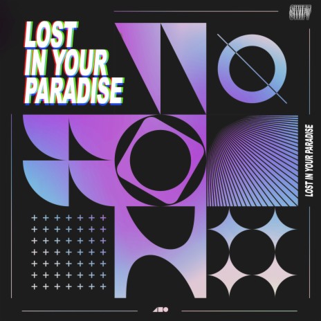 Lost in Your Paradise | Boomplay Music