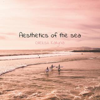 Aesthetics of the sea