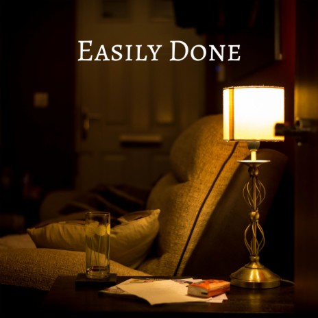 Easily Done | Boomplay Music