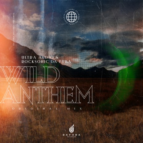 Wild Anthem ft. Rocksonic Da Fuba | Boomplay Music
