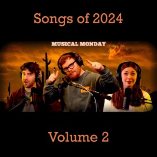 Songs of 2024 Volume 2