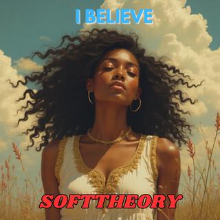 I Believe lyrics | Boomplay Music