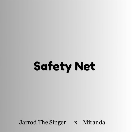 Safety Net ft. Miranda | Boomplay Music