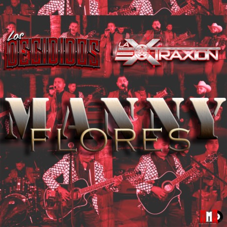 Manny Flores (feat. Los Decididos) | Boomplay Music