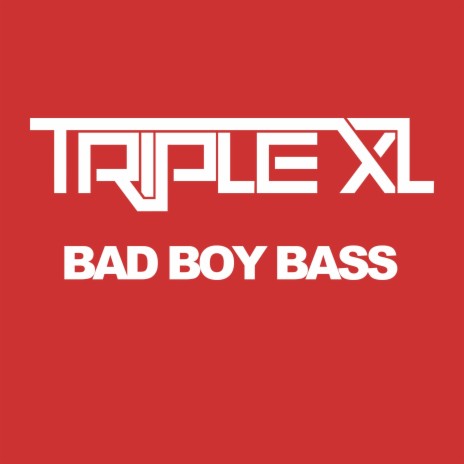 Bad Boy Bass | Boomplay Music