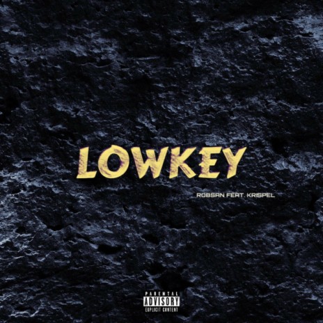 Lowkey ft. Krispel | Boomplay Music