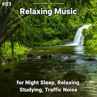 #01 Relaxing Music for Night Sleep, Relaxing, Studying, Traffic Noise