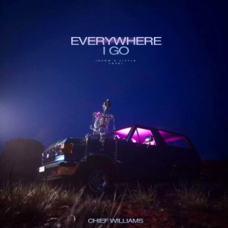 Everywhere I Go lyrics | Boomplay Music