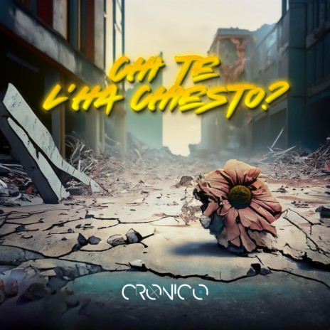 Chi te l'ha chiesto | Boomplay Music