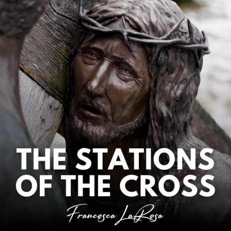 The Stations of the Cross (With Music)