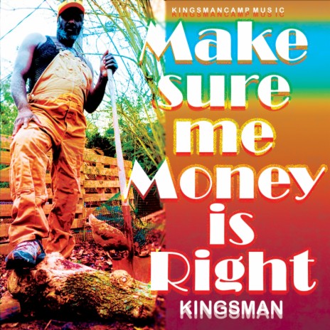 Make Sure Me Money is Right | Boomplay Music