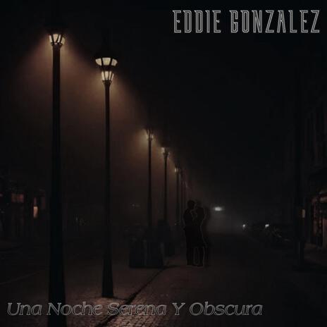 Una Noche Serena y Obscura | Boomplay Music