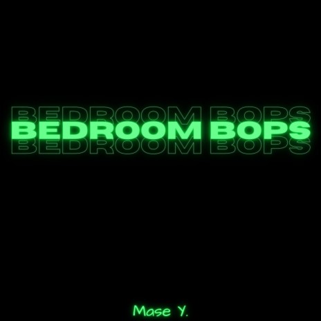 Bedroom Bops