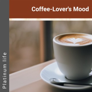 Coffee-Lover's Mood