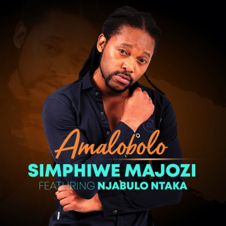 Amalobolo ft. Njabulo Ntaka | Boomplay Music