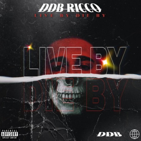Live By Die By | Boomplay Music