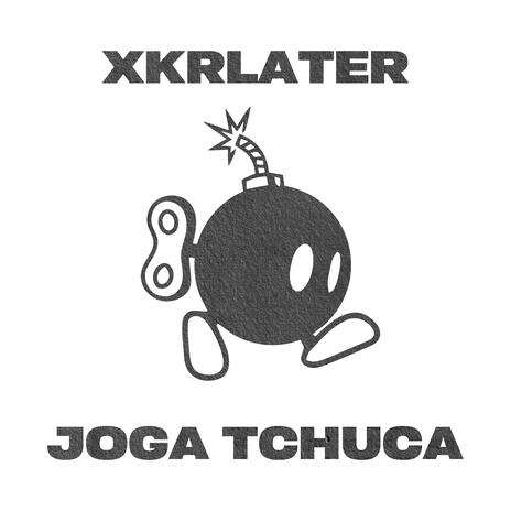 JOGA TCHUCA | Boomplay Music