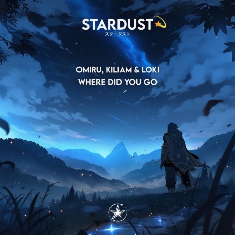 Where Did You Go ft. KILIAM & Loki | Boomplay Music