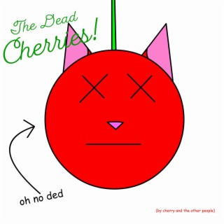 The Dead Cherries