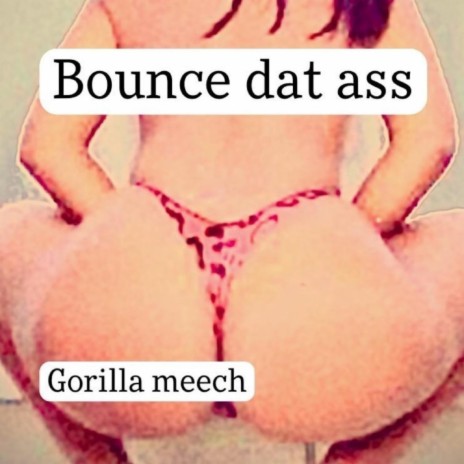 bounce that ass