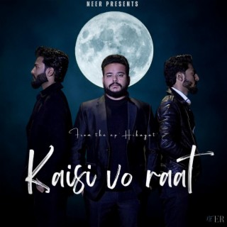 Kaisi vo raat