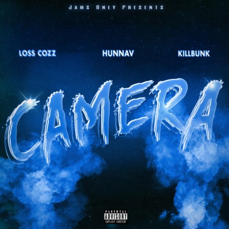 Camera ft. Loss Cozz, JAMS ONLY & KillBunk | Boomplay Music