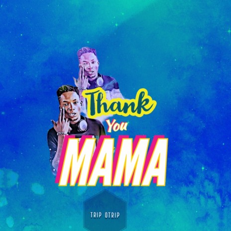 Thank you Mama | Boomplay Music