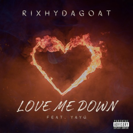 Love Me Down ft. Yayg | Boomplay Music
