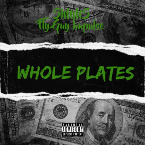 Whole Plates ft. Fly Guy Impulse | Boomplay Music