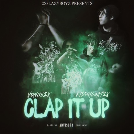 CLAP IT UP ft. Ljduhgoat2x