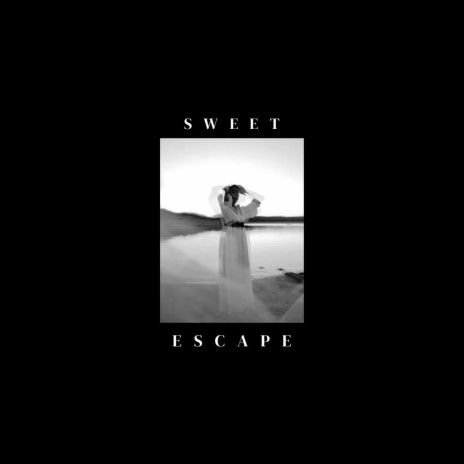 Sweet escape | Boomplay Music