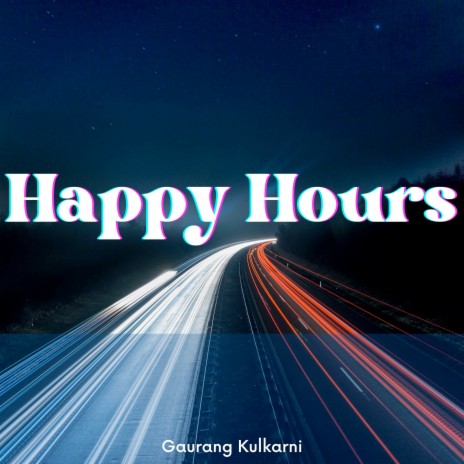 Happy Hours | Boomplay Music