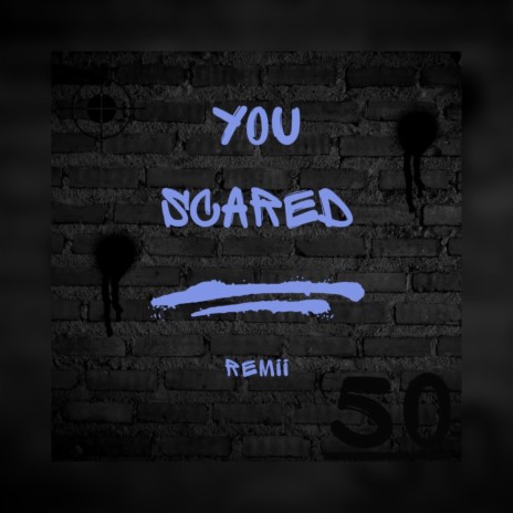 You Scared | Boomplay Music