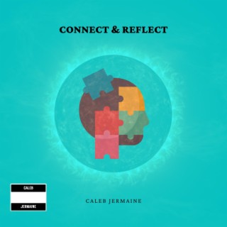 Connect & Reflect