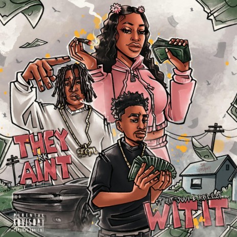 THEY AINT WIT IT ft. RBEEZY & Lit Juvi | Boomplay Music