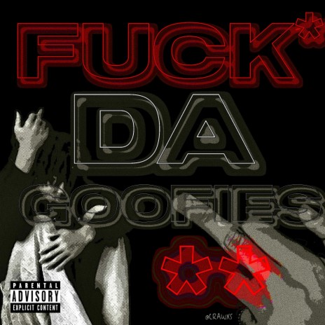 Fuck Da Goofies (Remix) ft. Donni
