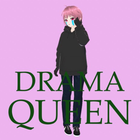 Drama Queen | Boomplay Music