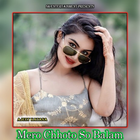 Mero Chhoto So Balam | Boomplay Music