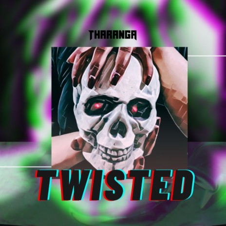 Twisted | Boomplay Music