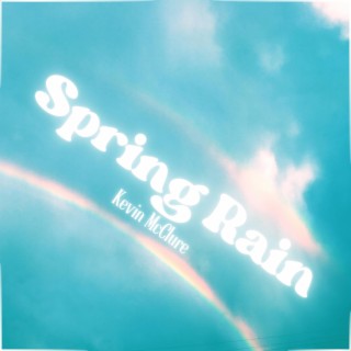 Spring Rain lyrics | Boomplay Music