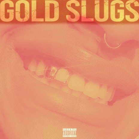 Gold Slugs | Boomplay Music