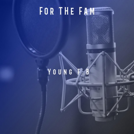 For the Fam | Boomplay Music
