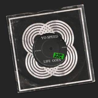 Life Goes (VIP Mix)