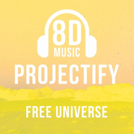 Free Universe ft. Projectify