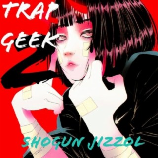 Trap Geek 2