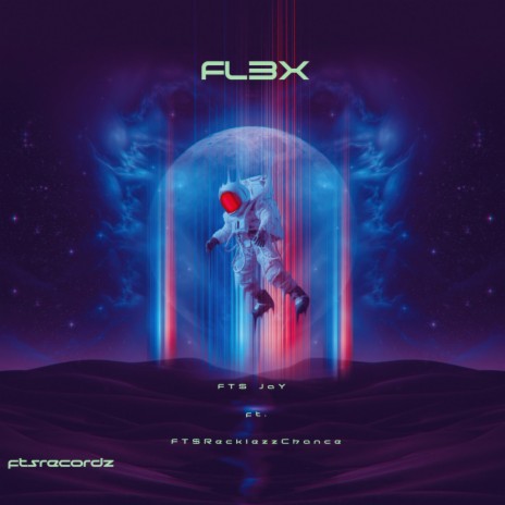 FL3X (feat. FT$recklezzChance)