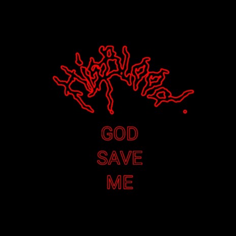 God Save Me