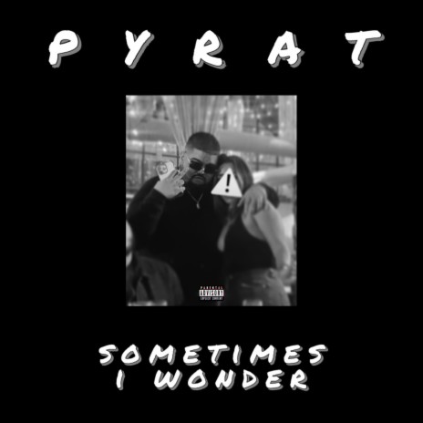 sometimes i wonder | Boomplay Music