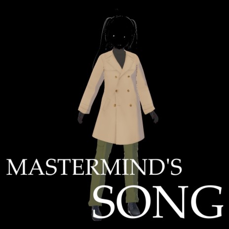 Mastermind's Song | Boomplay Music